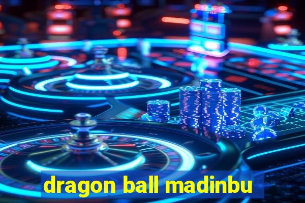 dragon ball madinbu